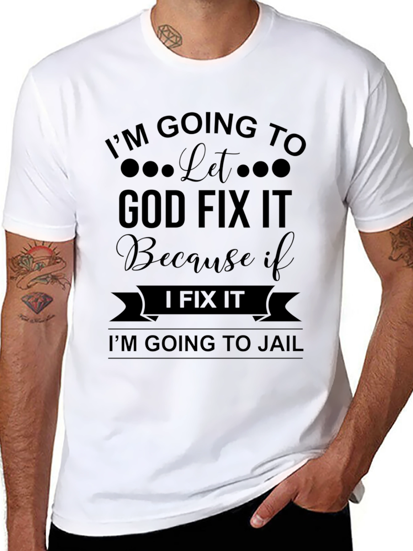Im Going to Let God Fix It T-Shirt