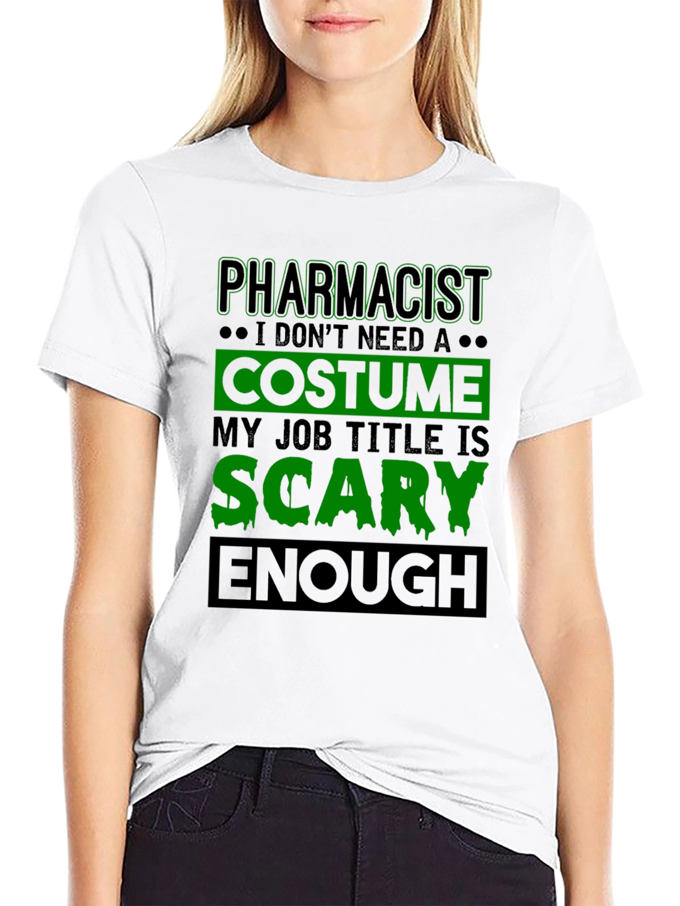 Pharmacist Scary Enough Costume Job Title T-Shirt