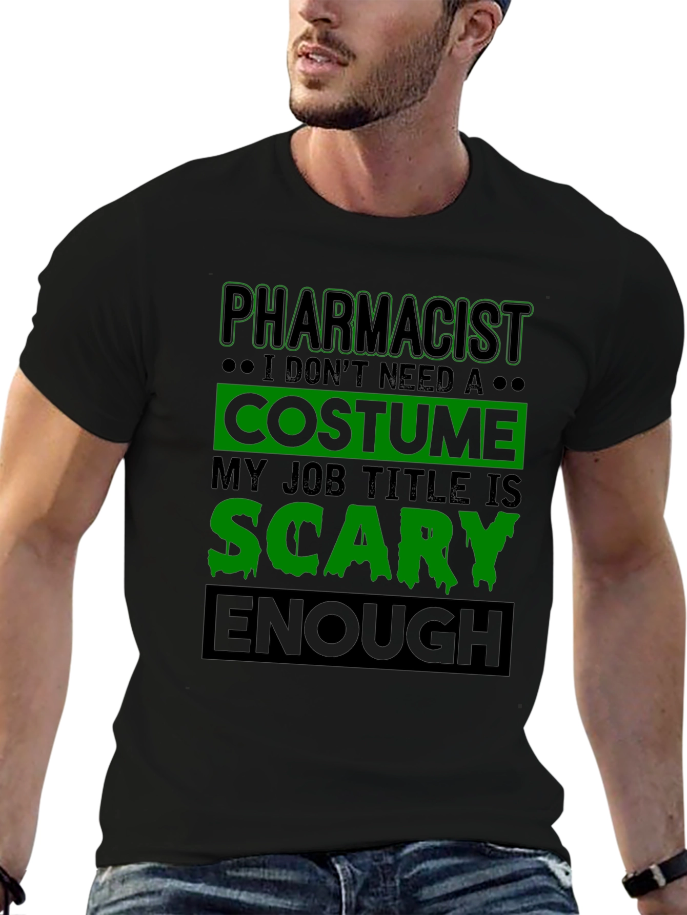 Pharmacist Scary Enough Costume Job Title T-Shirt