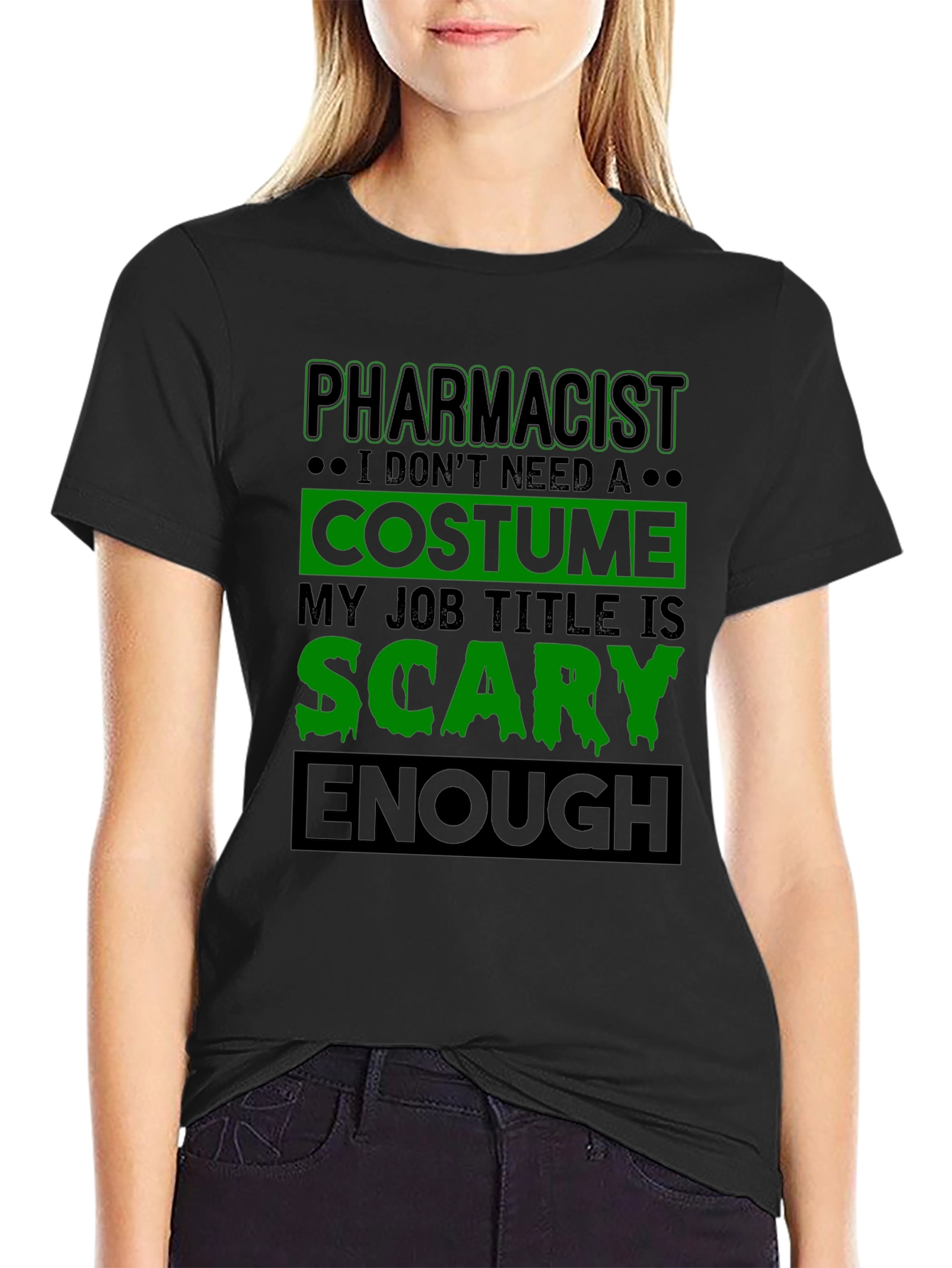 Pharmacist Scary Enough Costume Job Title T-Shirt