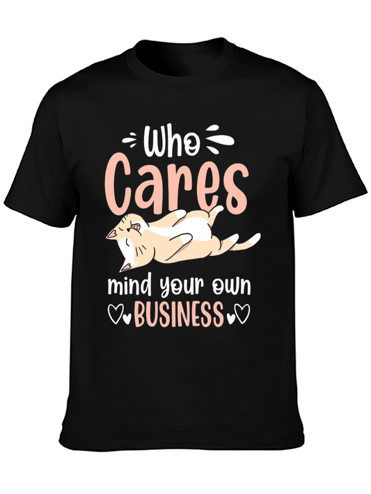 Who Cares Cat Graphic T-Shirt - Mind Your Own Business