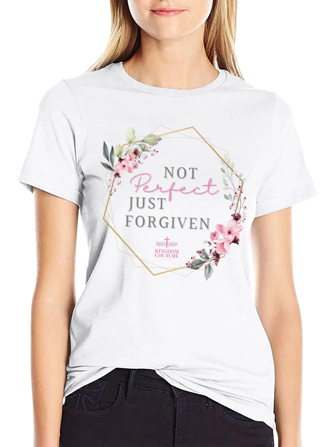 Not Perfect Just Forgiven Floral T-Shirt