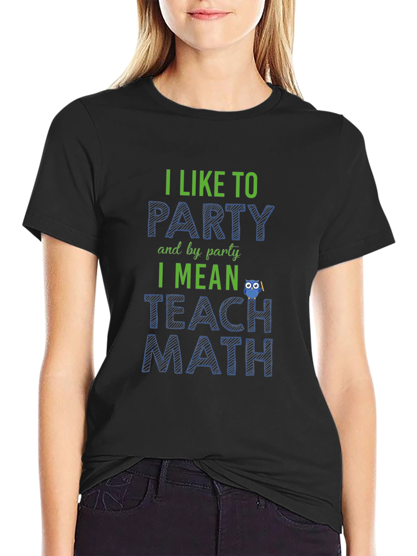 I Like to Party Teach Math Black T-Shirt