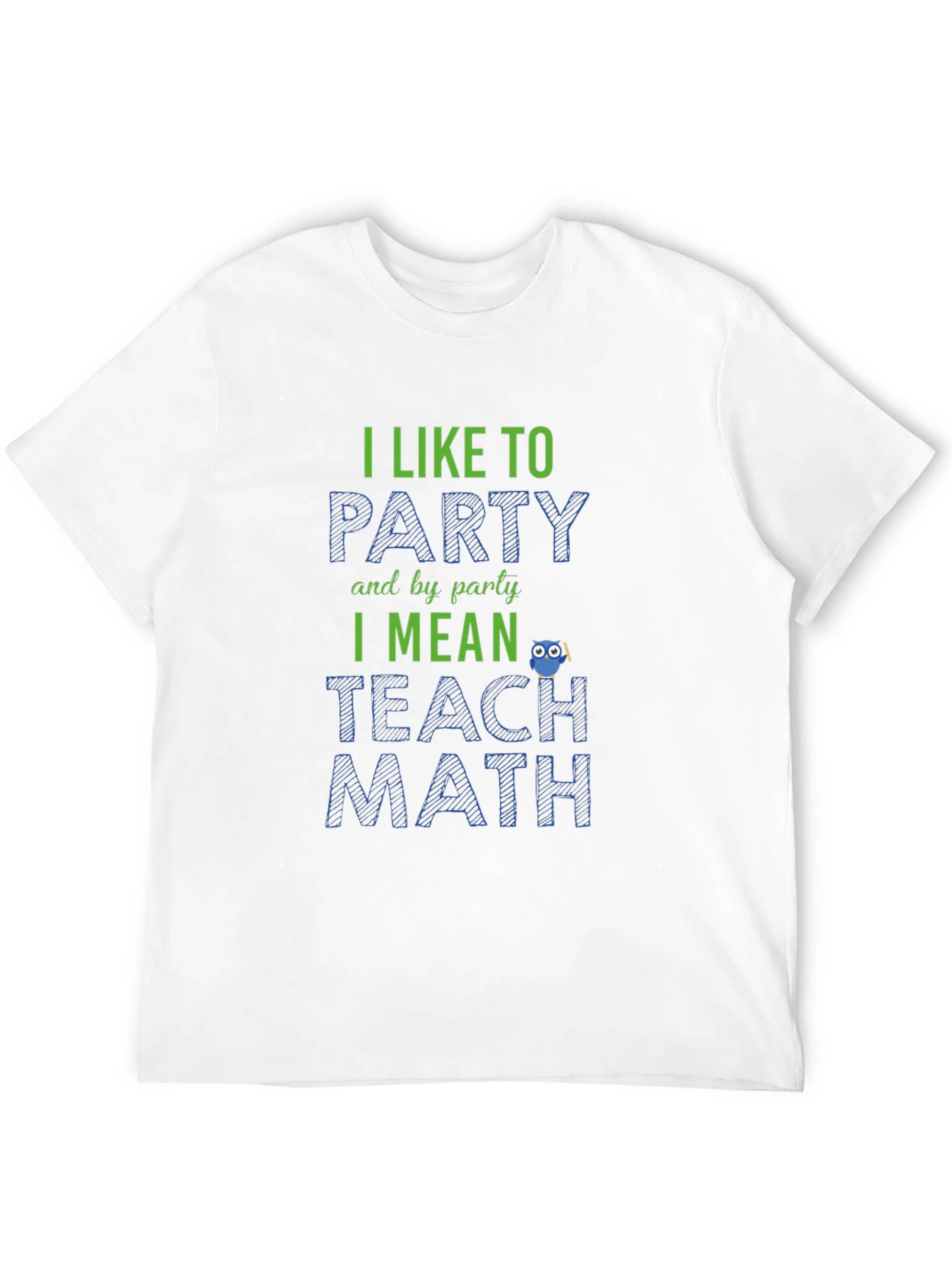 I Like to Party Teach Math Black T-Shirt