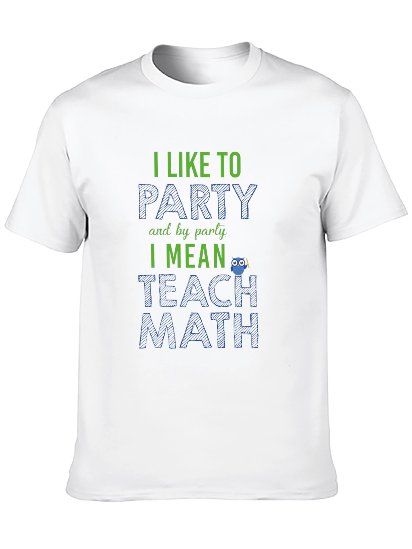 I Like to Party Teach Math Black T-Shirt