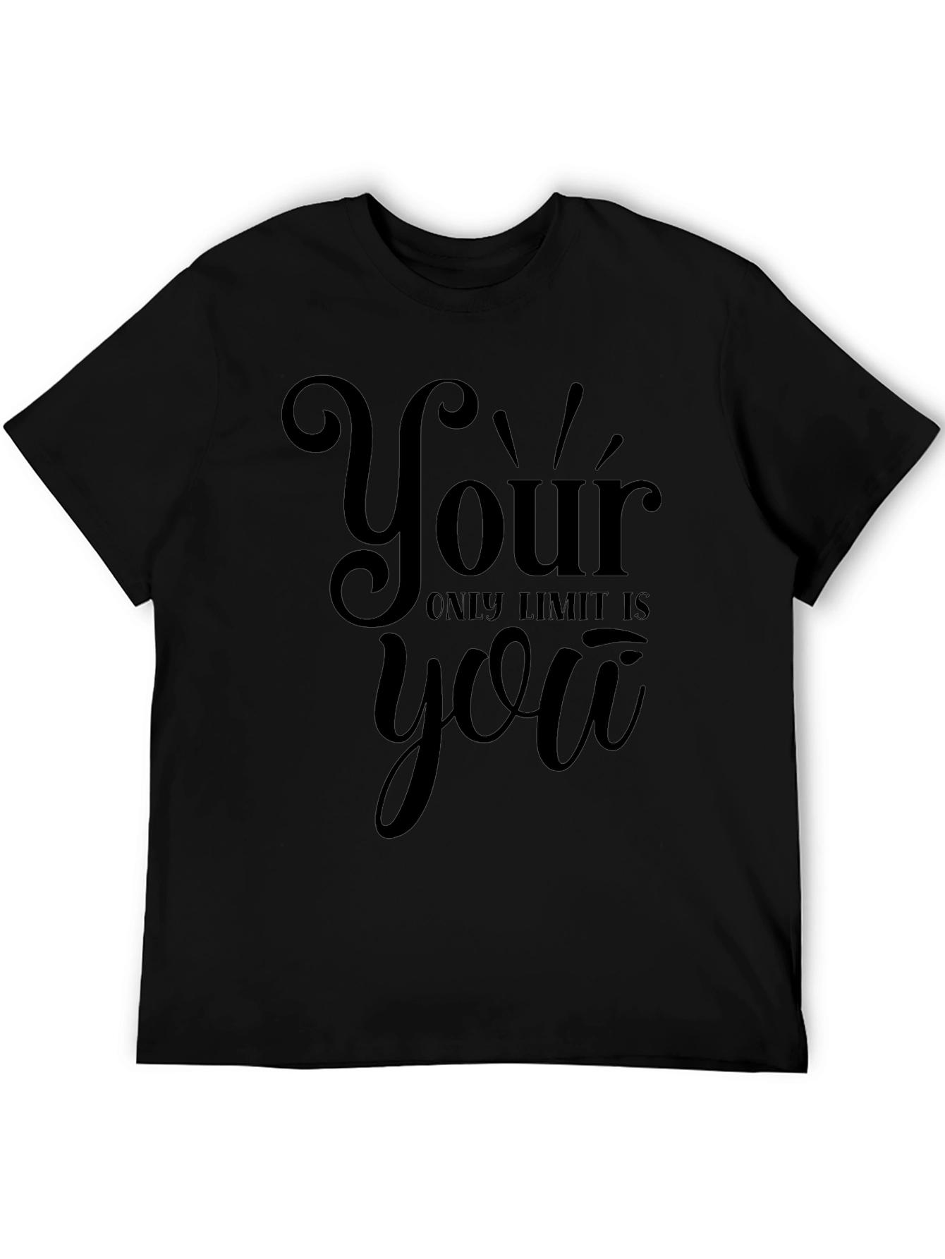Motivational Your Only Limit is You Black T-Shirt