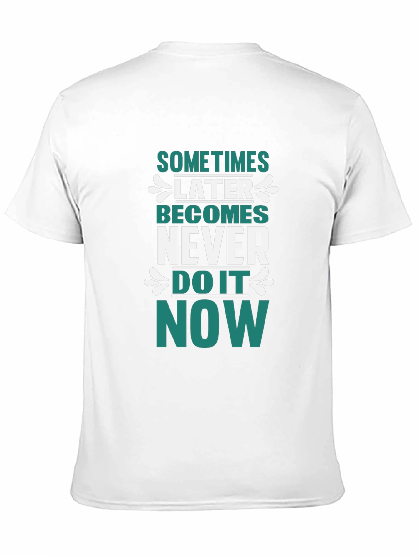 Motivational Graphic T-Shirt - Do It Now