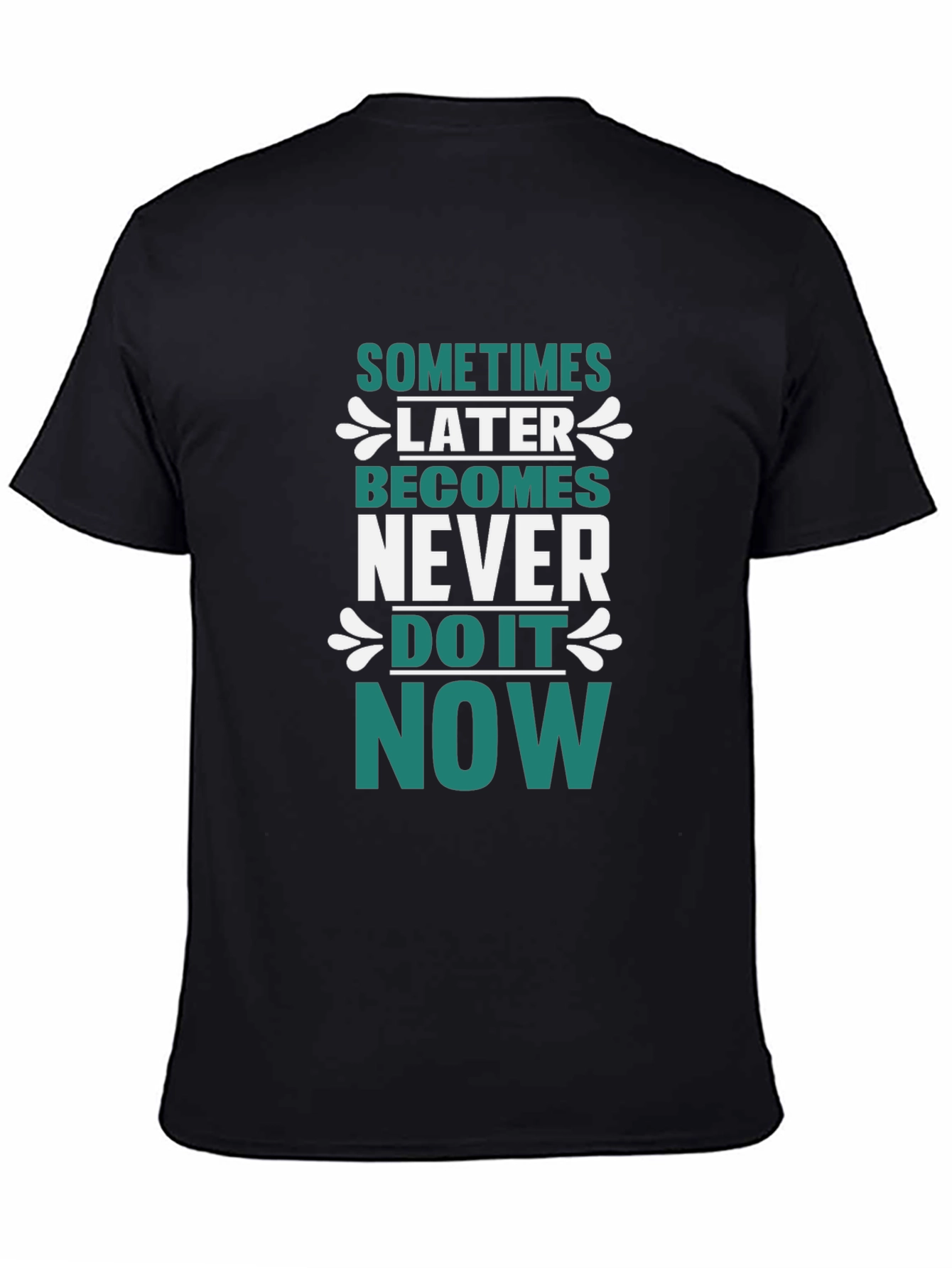 Motivational Graphic T-Shirt - Do It Now