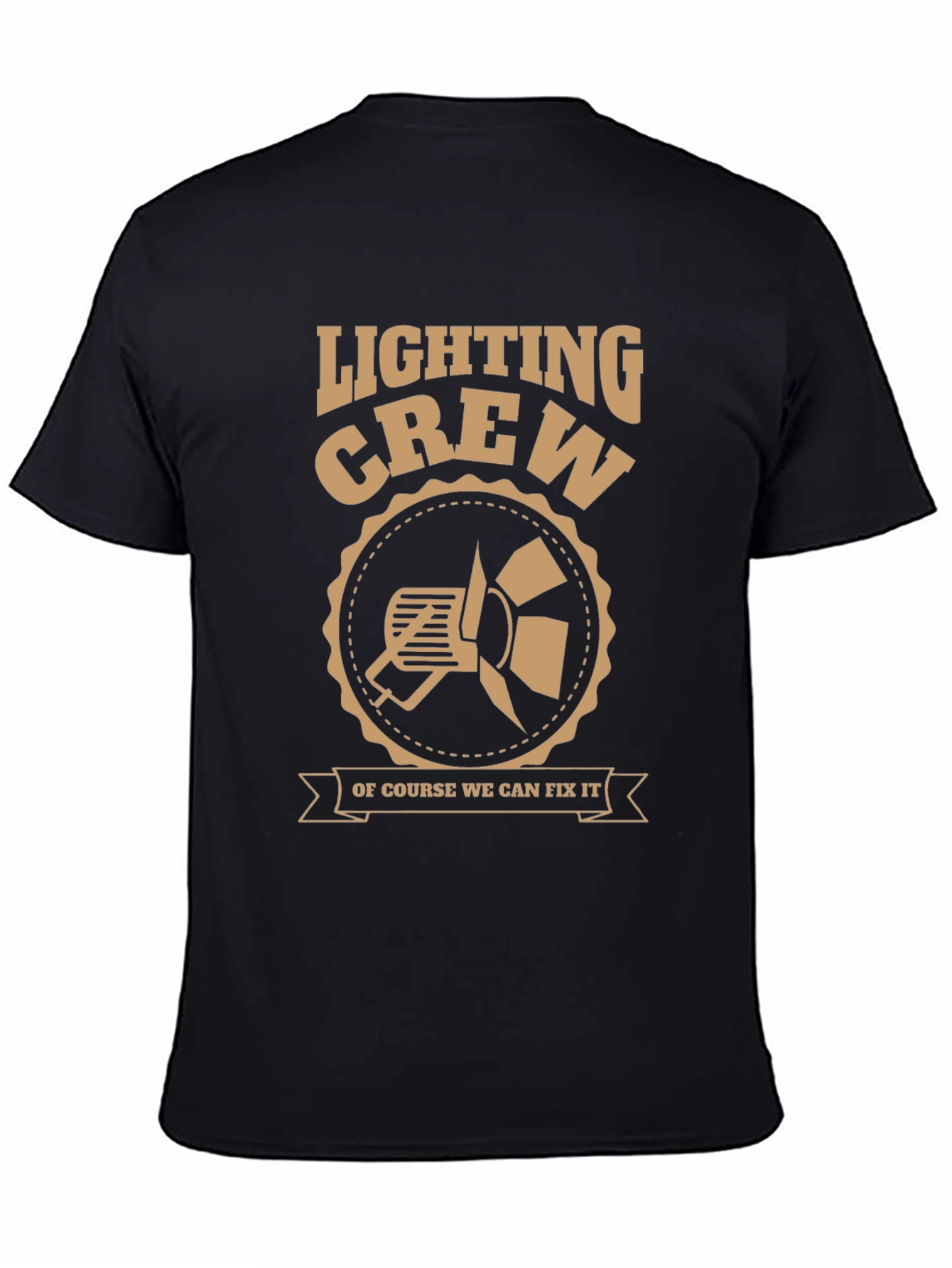 Lighting Crew T-Shirt - We Can Fix It!