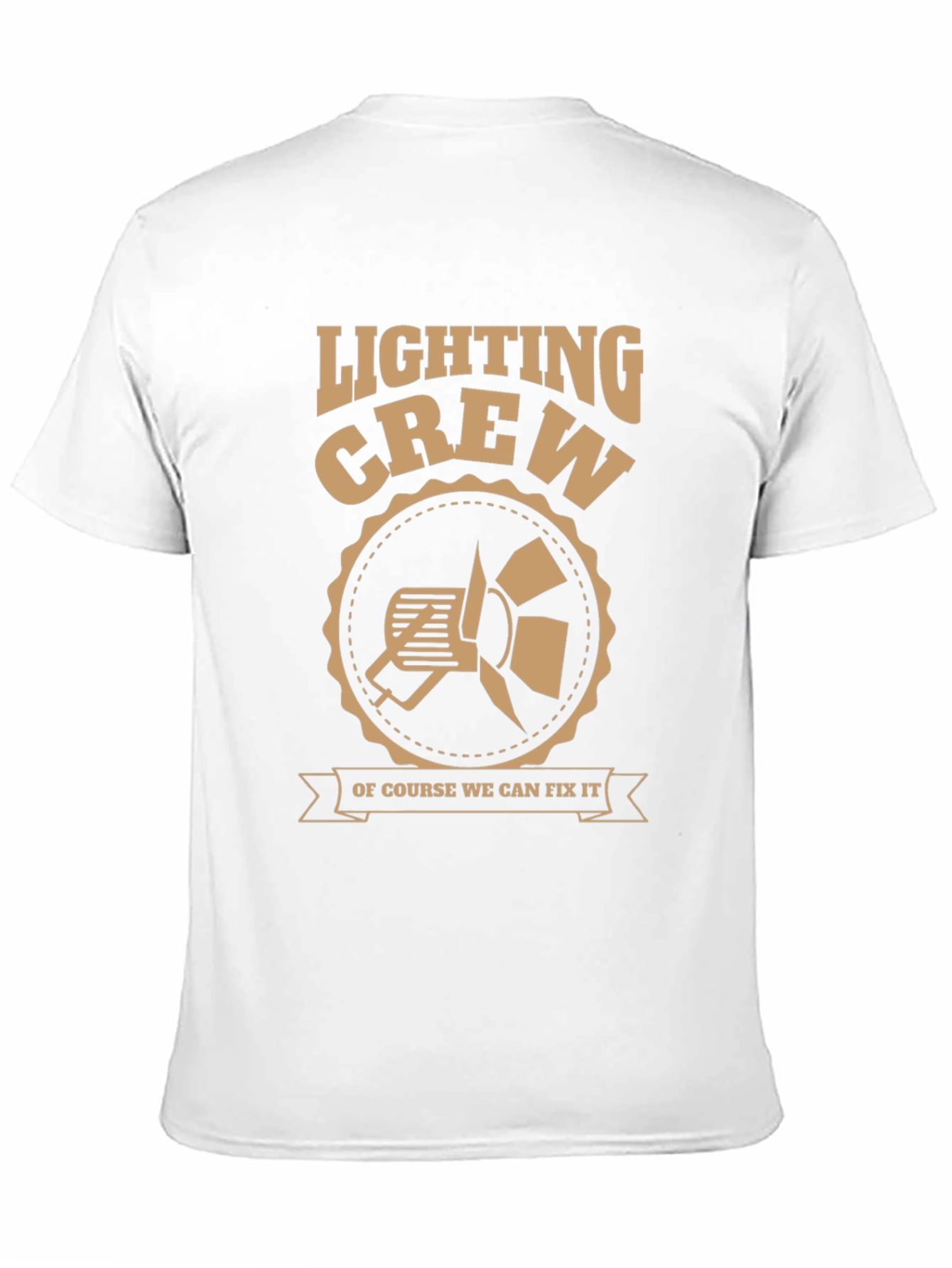 Lighting Crew T-Shirt - We Can Fix It!