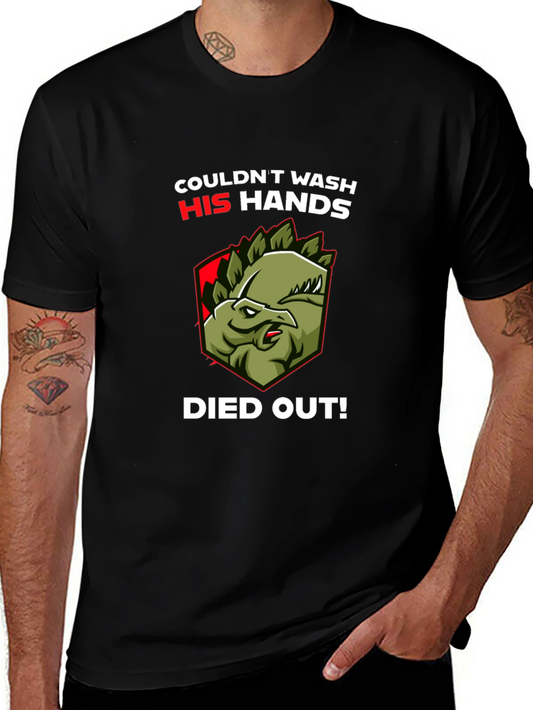 Couldnt Wash Hands Dinosaur T-Shirt Funny Graphic Tee