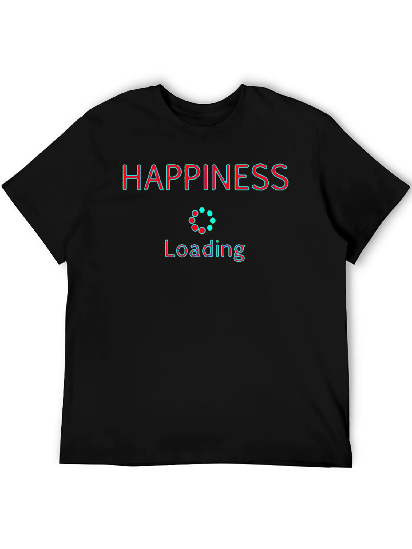 Happiness Loading T-Shirt - Stylish Graphic Tee
