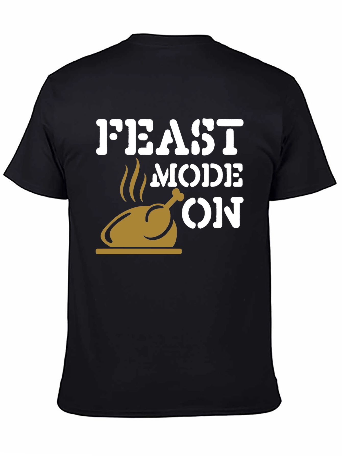 Feast Mode On Thanksgiving T-Shirt
