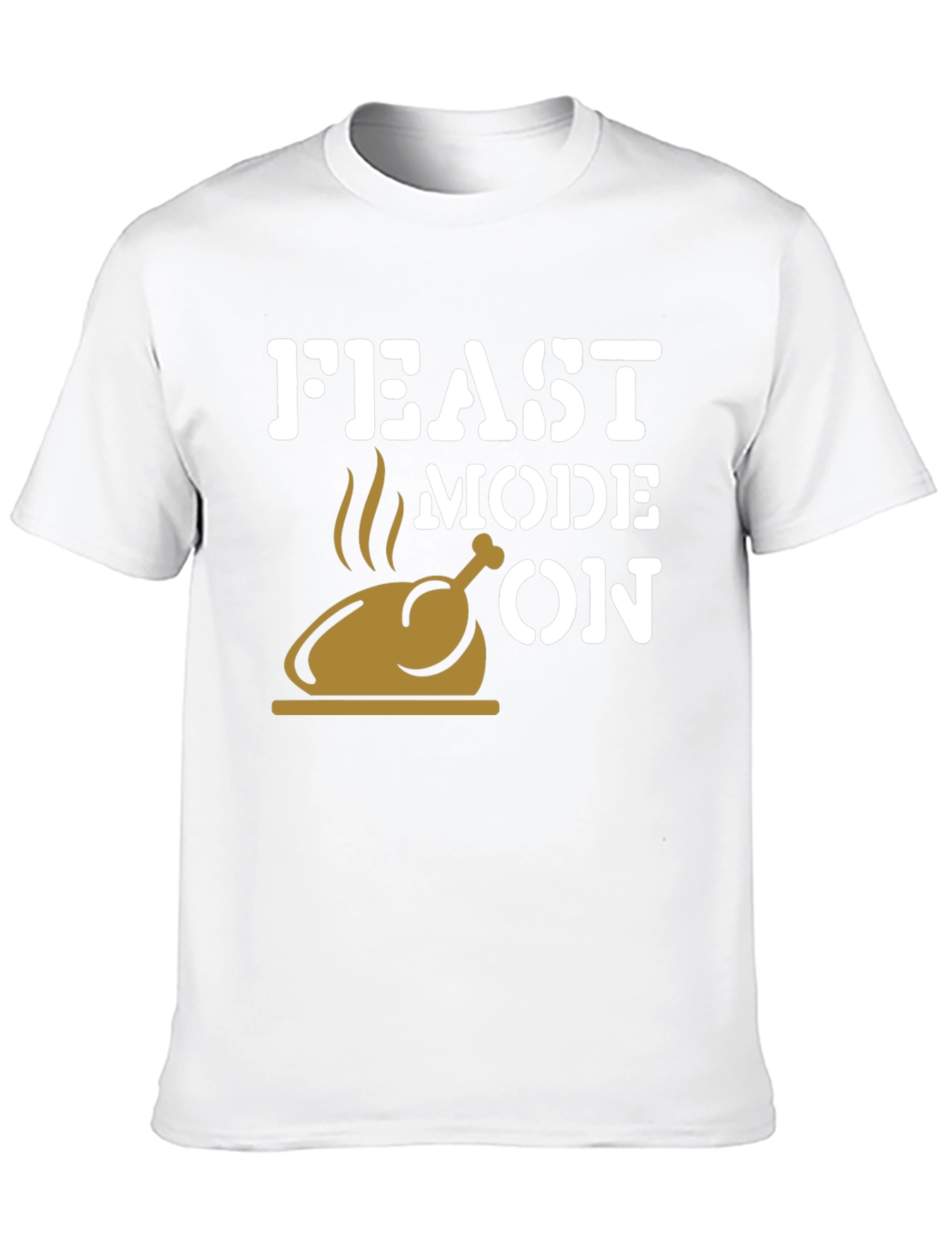 Feast Mode On Thanksgiving T-Shirt