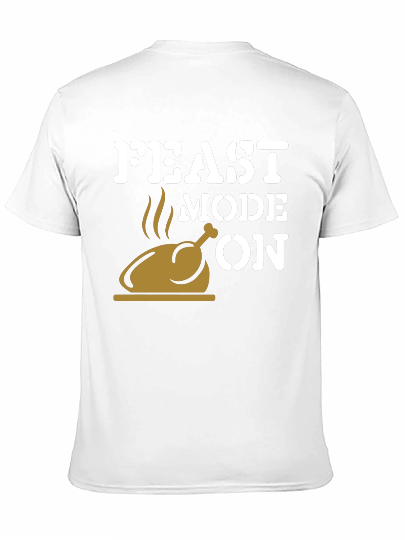 Feast Mode On Thanksgiving T-Shirt