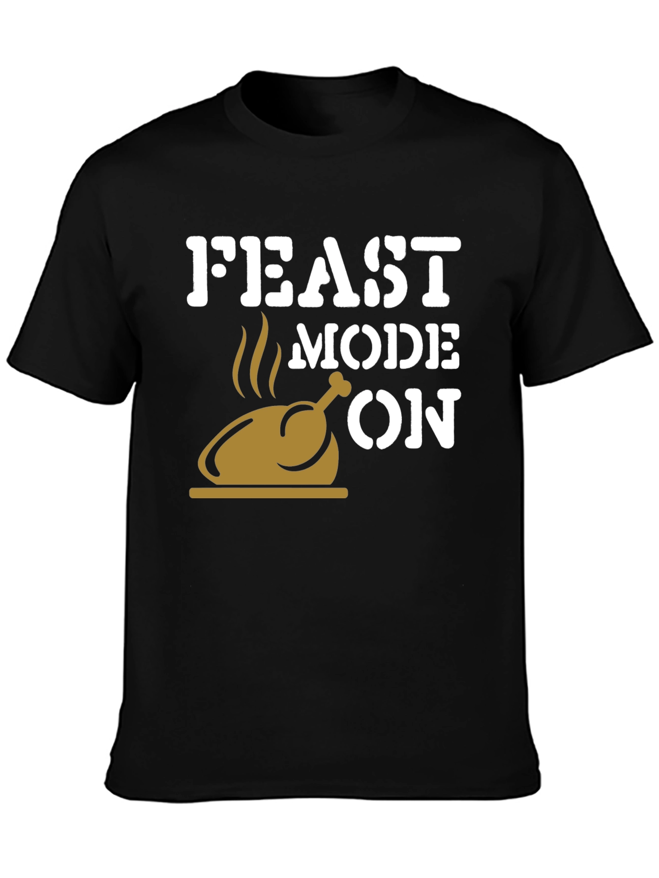 Feast Mode On Thanksgiving T-Shirt