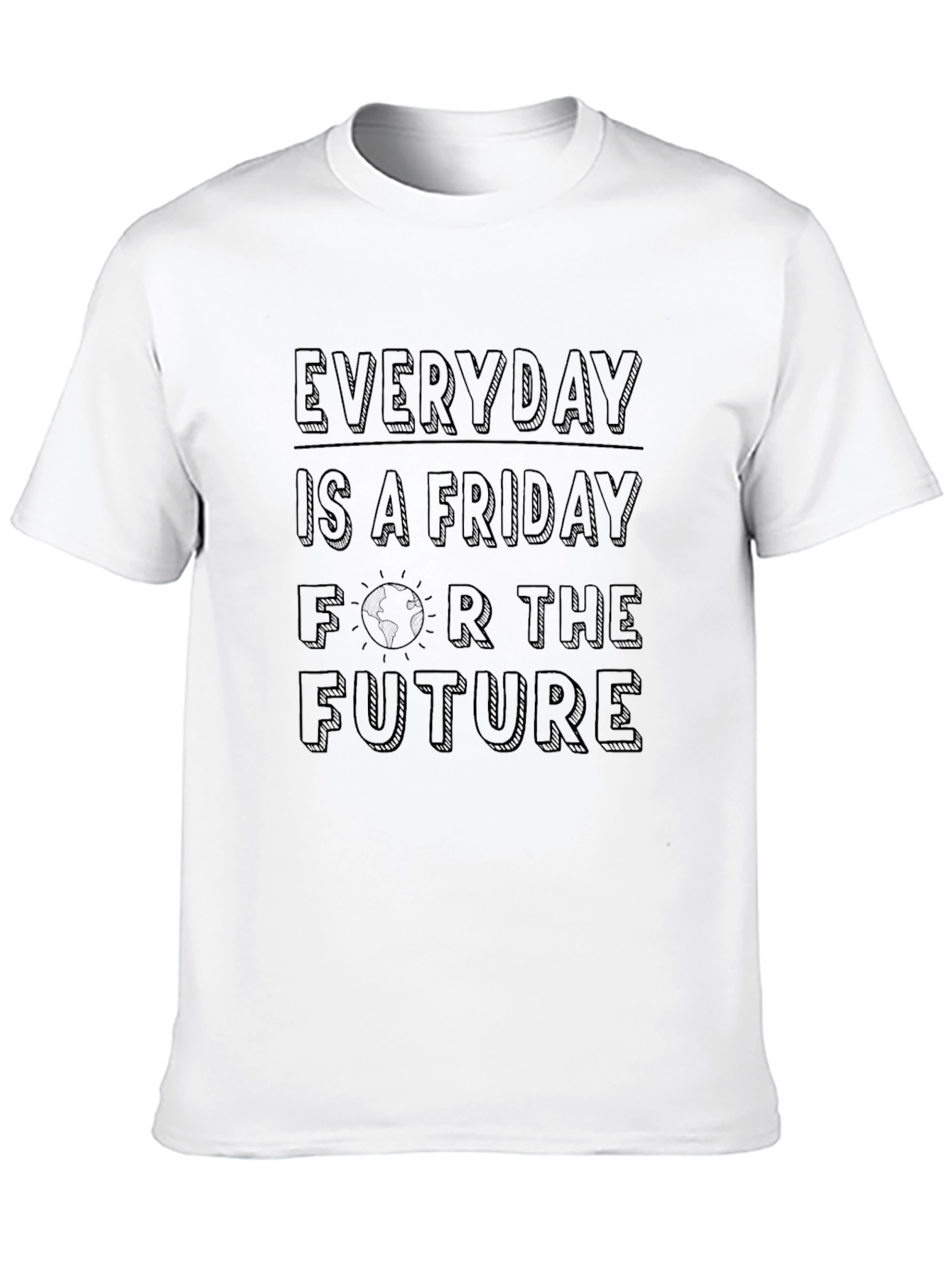Everyday is Friday for the Future Tee