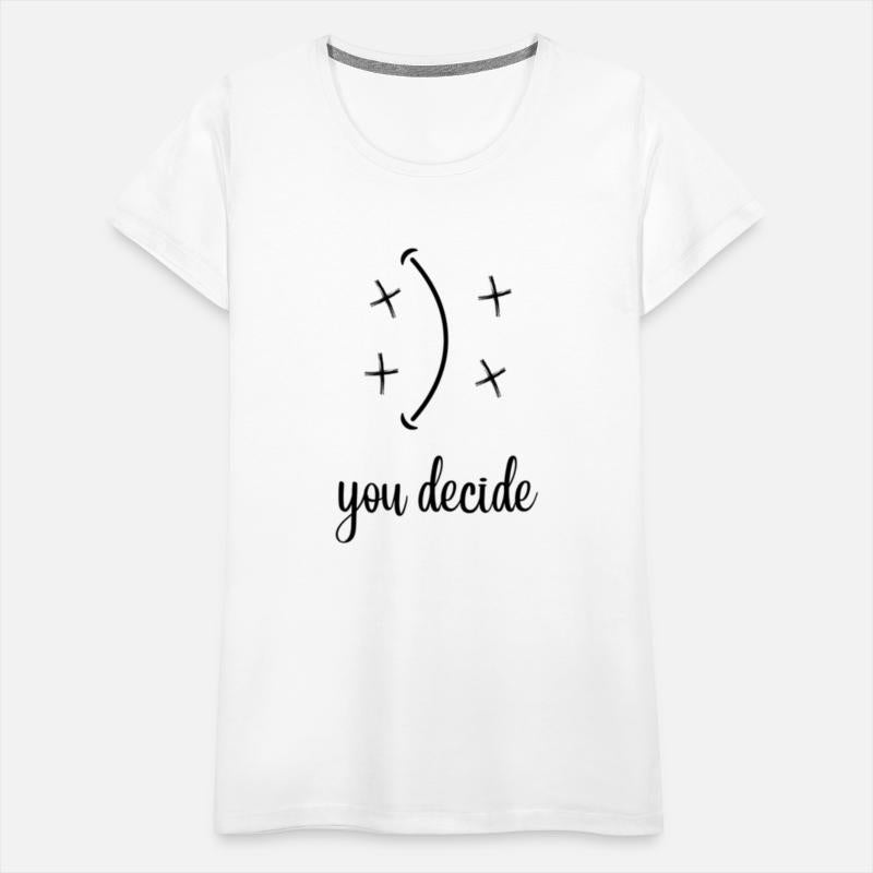 You decide happy or not happy