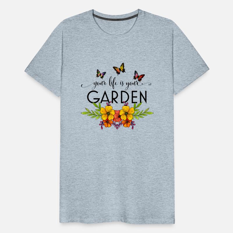 your life is your garden,custom butterflies shirt.