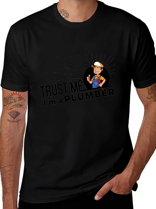 Trust Me Im A Plumber T-Shirt
