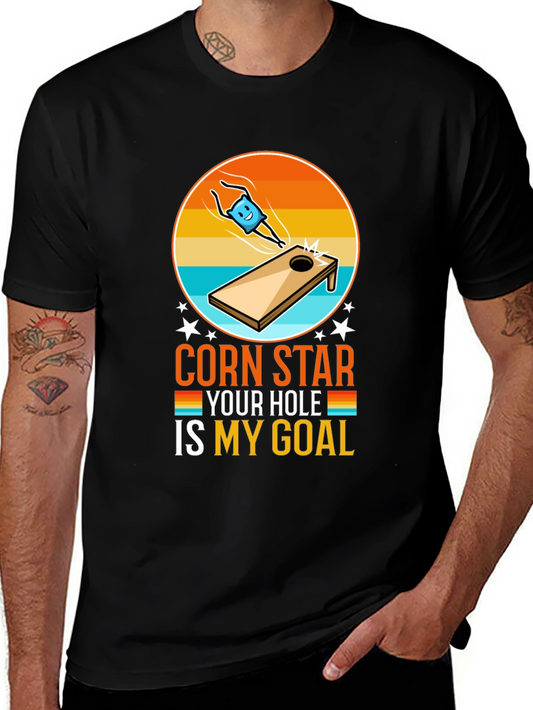 Corn Star Your Hole Is My Goal Funny T-Shirt