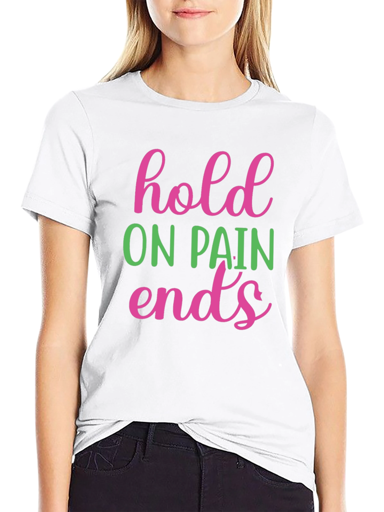 Hold On Pain Ends Graphic Tee