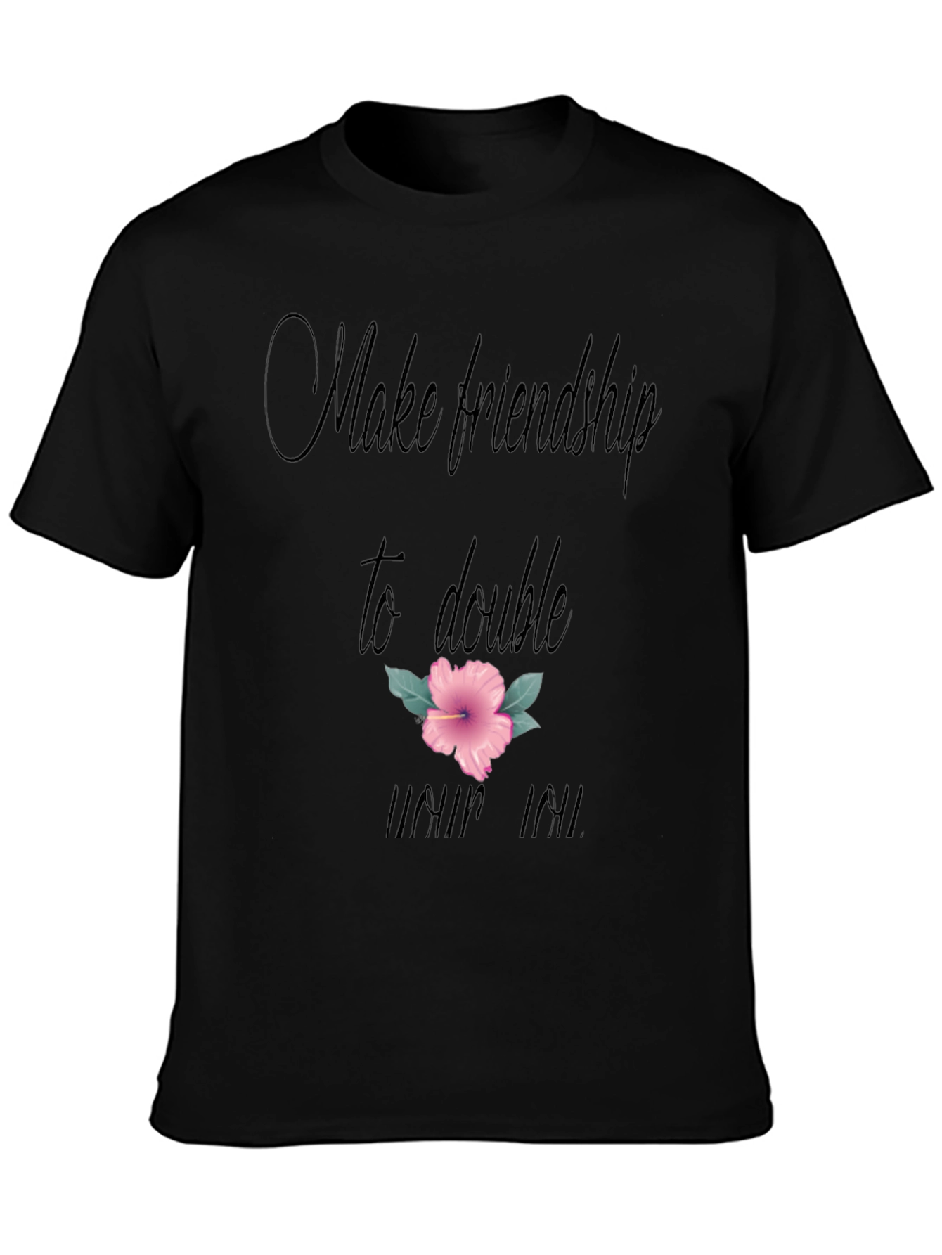 Friendship T-Shirt: Make Friendship to Double Your Joy!