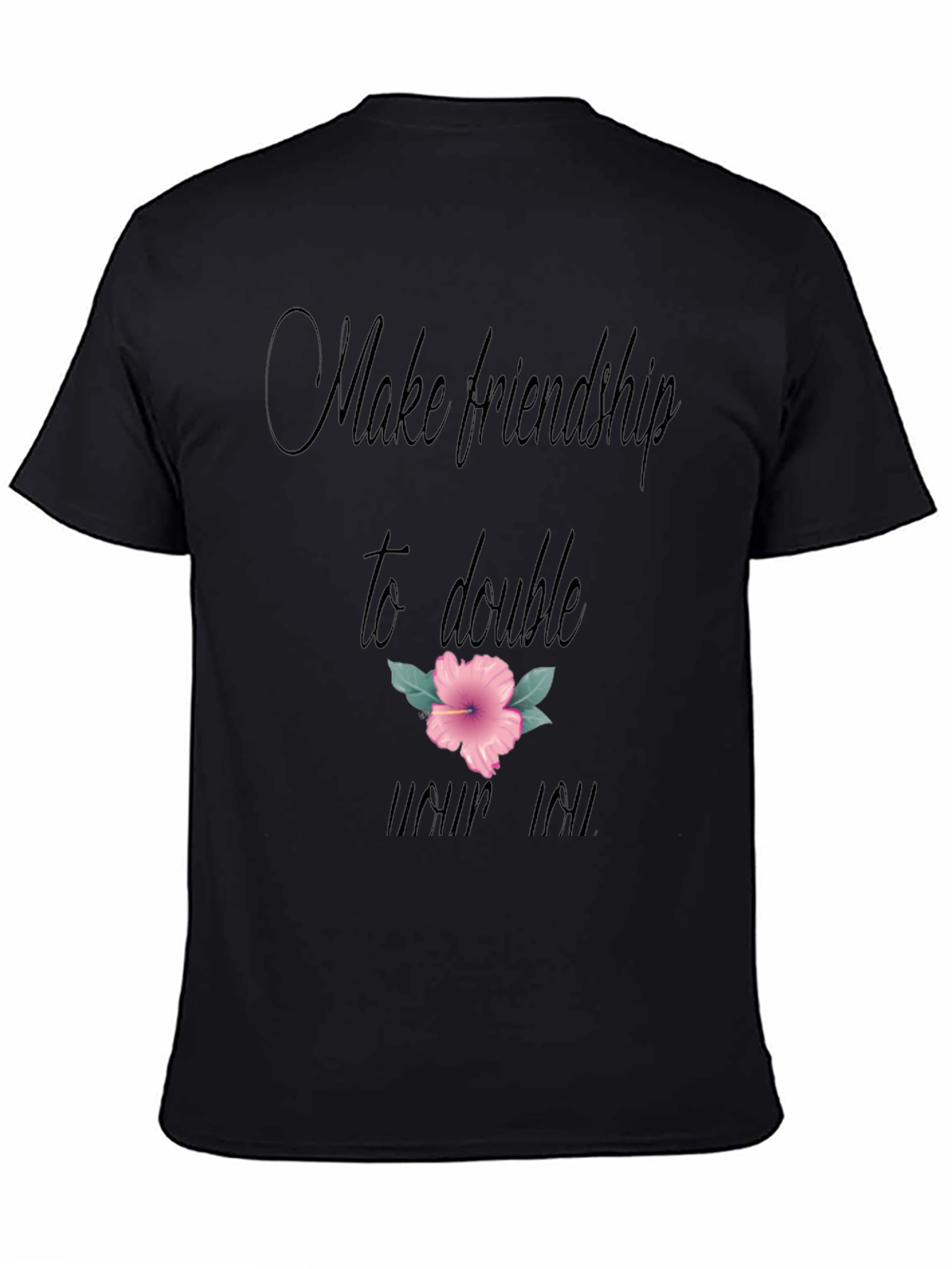 Friendship T-Shirt: Make Friendship to Double Your Joy!