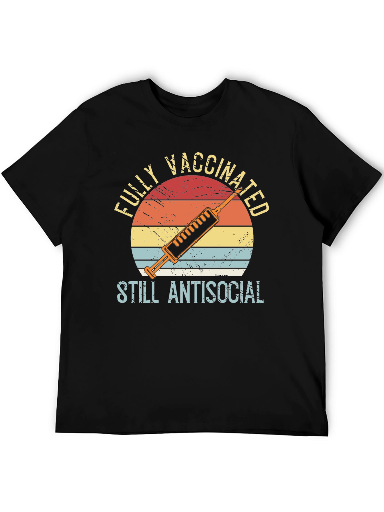 Fully Vaccinated Still Antisocial T-Shirt