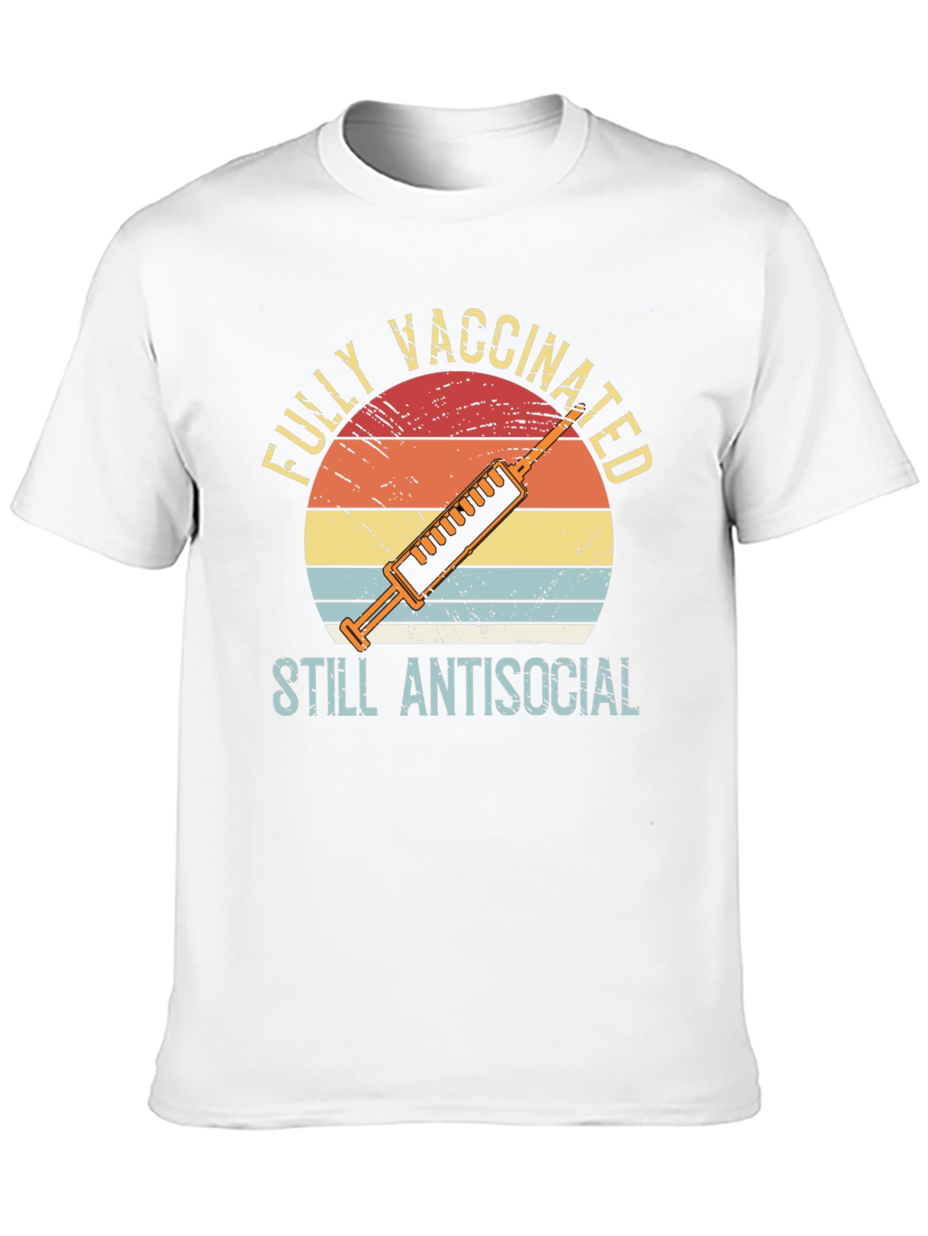 Fully Vaccinated Still Antisocial T-Shirt
