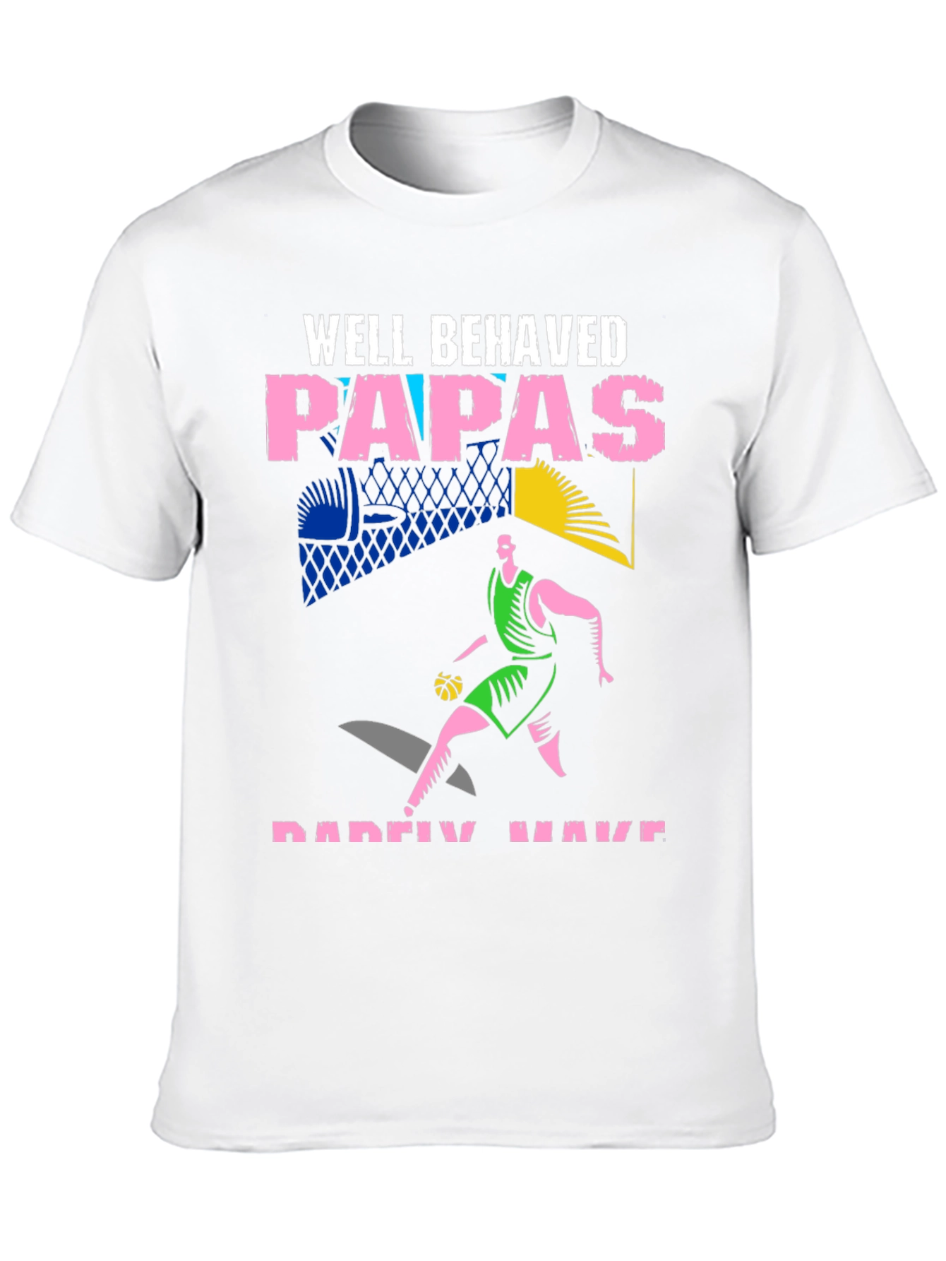 Well Behaved Papas Basketball Graphic T-Shirt