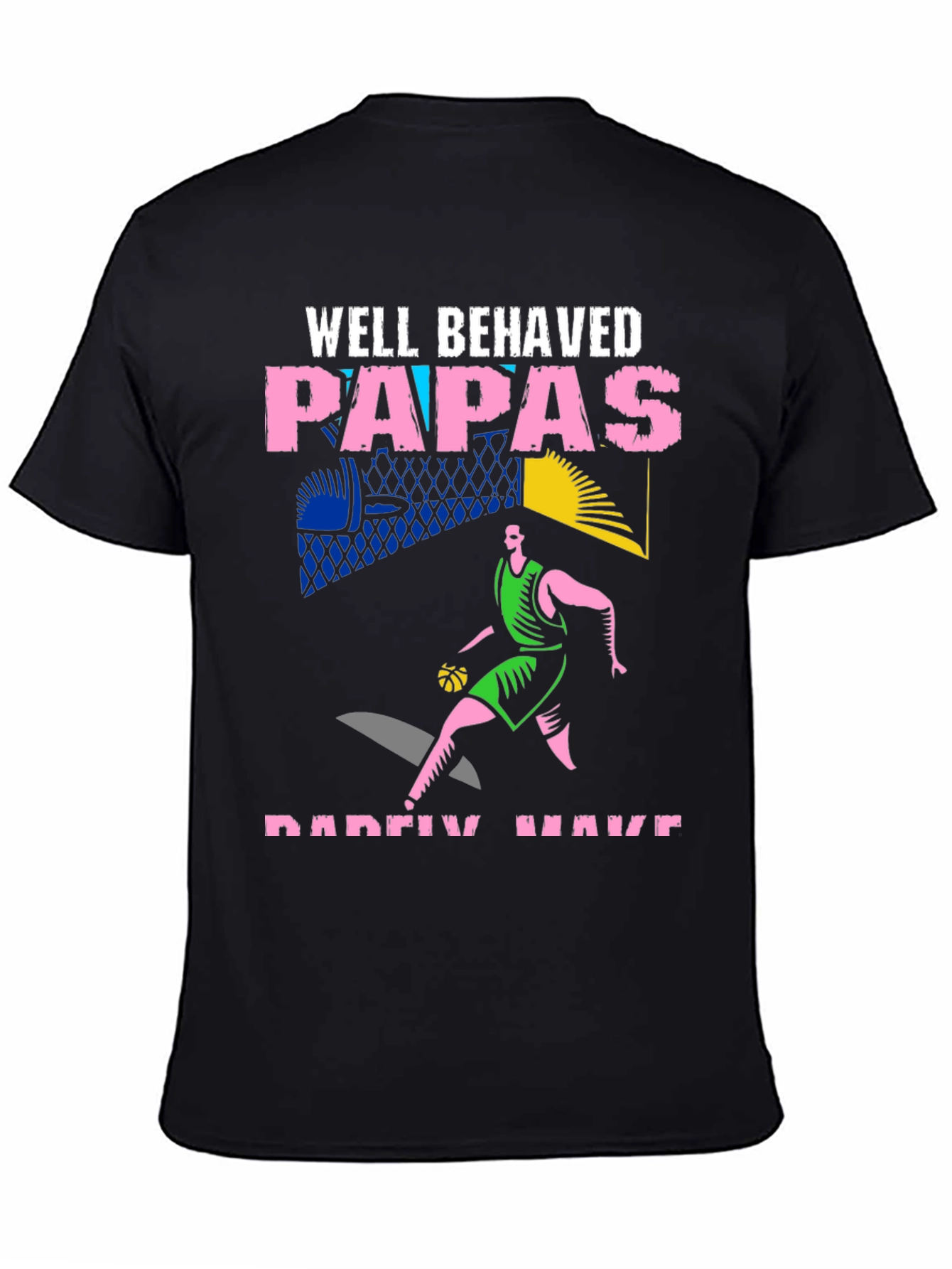 Well Behaved Papas Basketball Graphic T-Shirt
