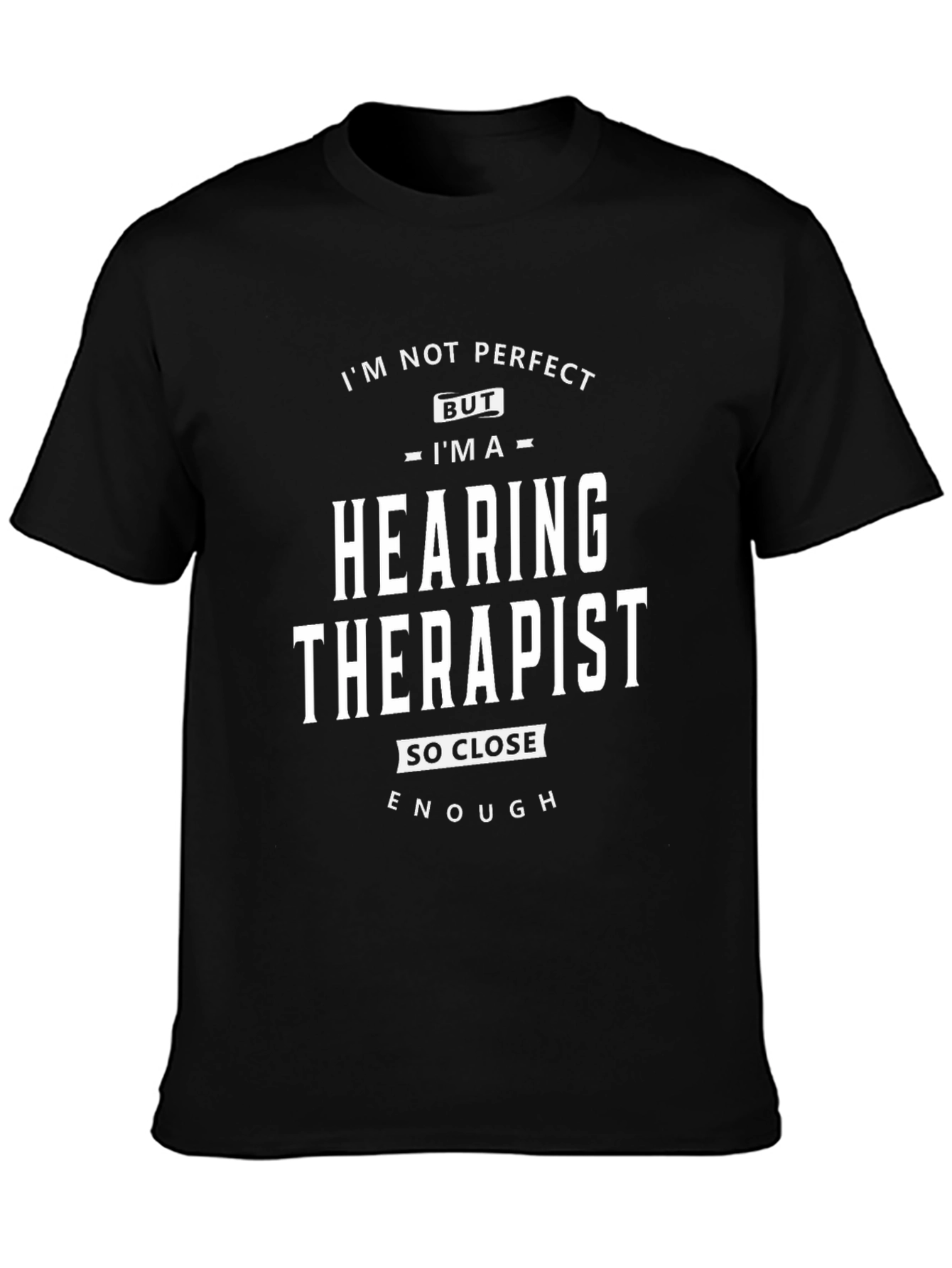 Hearing Therapist T-Shirt - Funny Profession Tee
