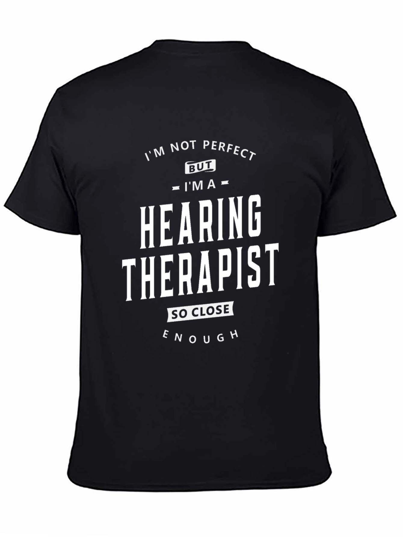 Hearing Therapist T-Shirt - Funny Profession Tee