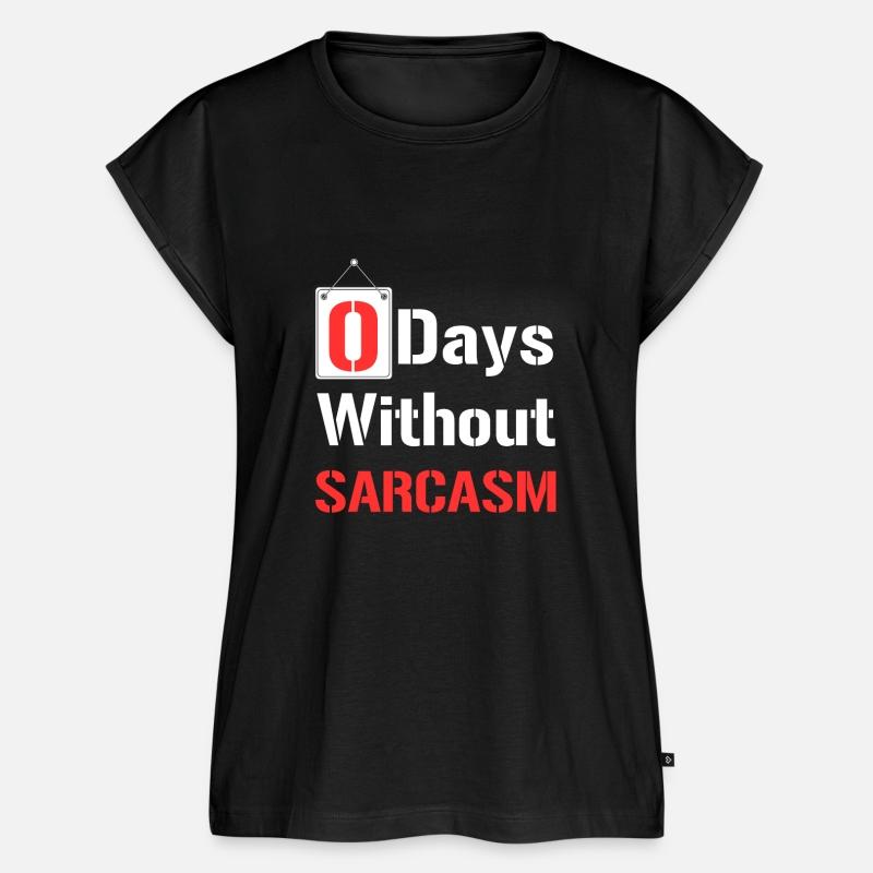 Zero Days Without Sarcasm - Funny