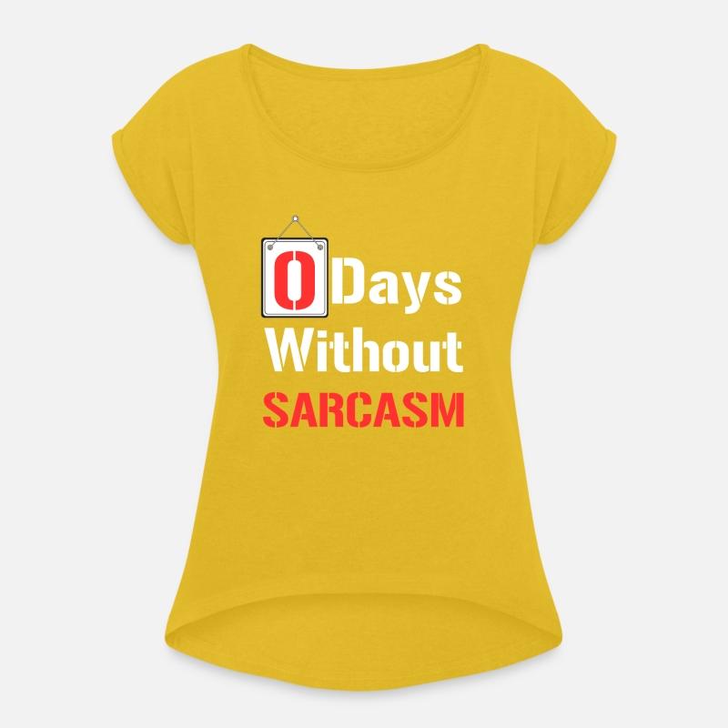 Zero Days Without Sarcasm - Funny