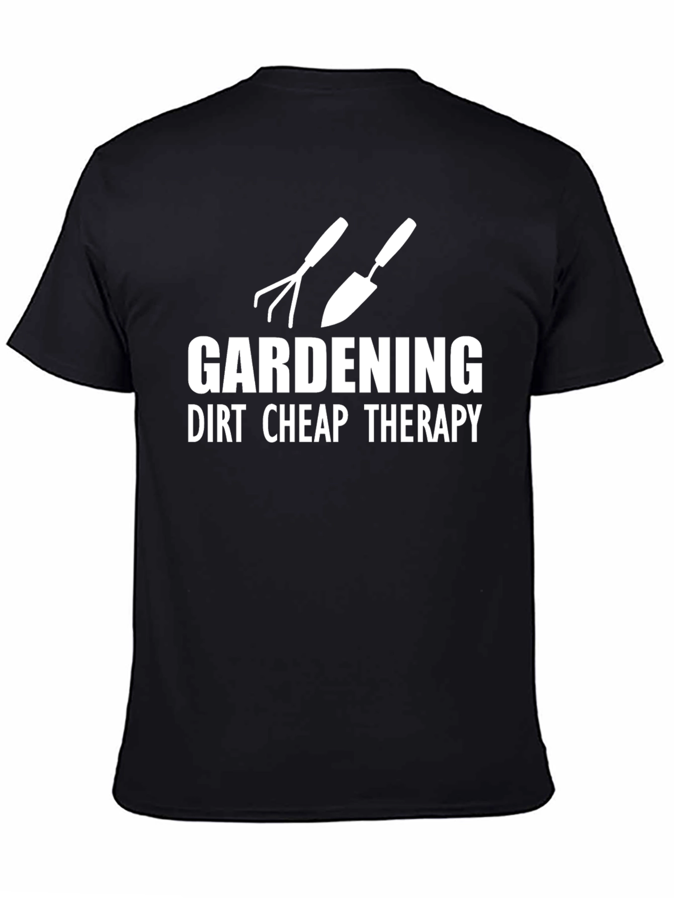 Gardening Dirt Cheap Therapy T-Shirt
